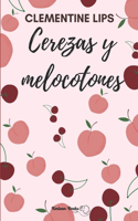 Cerezas y melocotones