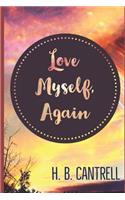 Love Myself, Again