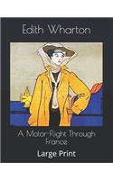 A Motor-Flight Through France: Large Print