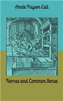 Nerves and Common Sense