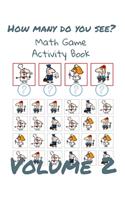 How Many Do You See? Volume 2: Fun Math Games for Kids - Brain Game Book for Kindergarten