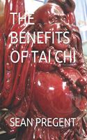 The Benefits of Tai Chi: (2 Never Give Up Your Health)