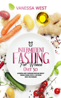 Intermittent Fasting For Woman over 50