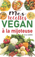 Mes recettes vegan à la mijoteuse