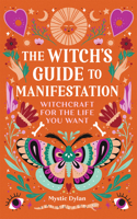 Witch's Guide to Manifestation