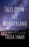 Tales from the Wonderland ( Part 1)