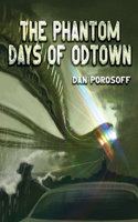 Phantom Days of Odtown