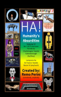 HA! (Humanity's Absurdities)
