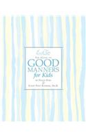 Emily Post's the Guide to Good Manners for Kids
