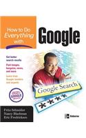 How to Do Everything with Google