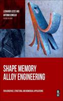 Shape Memory Alloy Engineering