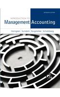 Introduction to Management Accounting + New Mylab Accounting with Pearson Etext