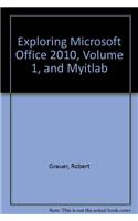 Exploring Microsoft Office 2010, Volume 1 with Access Code: (English)