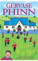 Don't Tell the Teacher: (English)