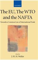 The EU, the WTO and the NAFTA