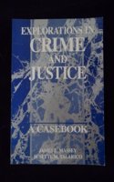 Explorations in Crime and Justice: A Casebook