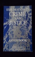 Explorations in Crime and Justice: A Casebook