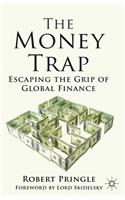 The Money Trap