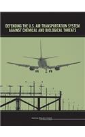 Defending the U.S. Air Transportation System Against Chemical and Biological Threats