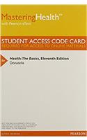 Mastering Health with Pearson eText -- ValuePack Access Card -- for Health: The Basics