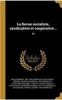 La Revue socialiste, syndicaliste et coopérative ..