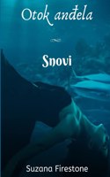 Snovi; Otok anđela #3