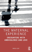 The Maternal Experience