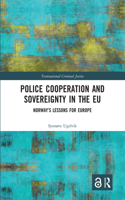 Police Cooperation and Sovereignty in the Eu