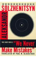 We Never Make Mistakes (Revised): Two Short Novels