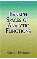 Banach Spaces of Analytic Functions: (Dover Books on Mathema 1.4tics)