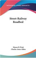 Street-Railway Roadbed