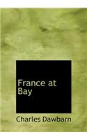 France at Bay: (English)