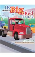 JB and the Big Red Truck