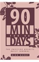 90 Min For 90 Days