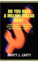 Do You Have A Million Dollar Idea?