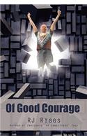 Of Good Courage