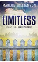 Limitless - Living Life from a Kingdom Perspective