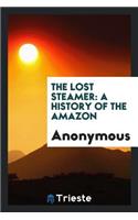 The Lost Steamer: A History of the Amazon