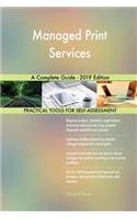 Managed Print Services A Complete Guide - 2019 Edition
