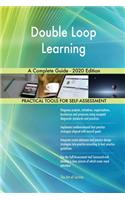 Double Loop Learning A Complete Guide - 2020 Edition