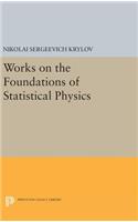 Works on the Foundations of Statistical Physics