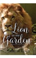Lion in My Garden