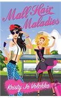 Mall Hair Maladies