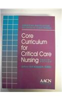 Core Curriculum for Critical Care Nursing