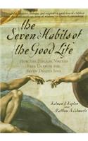 Seven Habits of the Good Life