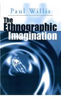 The Ethnographic Imagination