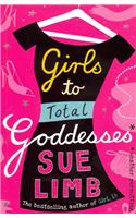 Girls to Total Goddesses