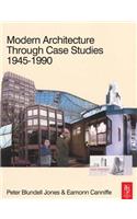 Modern Architecture Through Case Studies 1945-1990