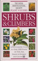 RHS Plant Guide: Shrubs & Climbers (Royal Horticultural Society Garden Handbooks)