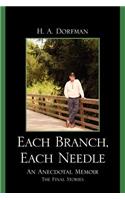Each Branch, Each Needle